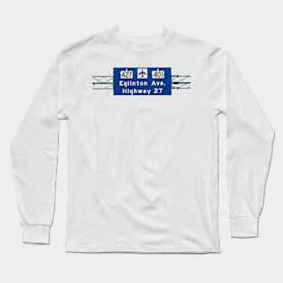 Hwy 427_Hwy 401_Pearson Airport Sign Long Sleeve T-Shirt